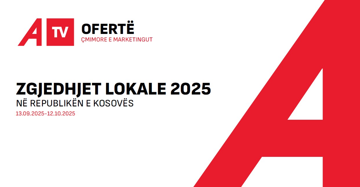 Ofertë për marketing gjatë fushatës zgjedhore – Zgjedhjet Lokale 2025