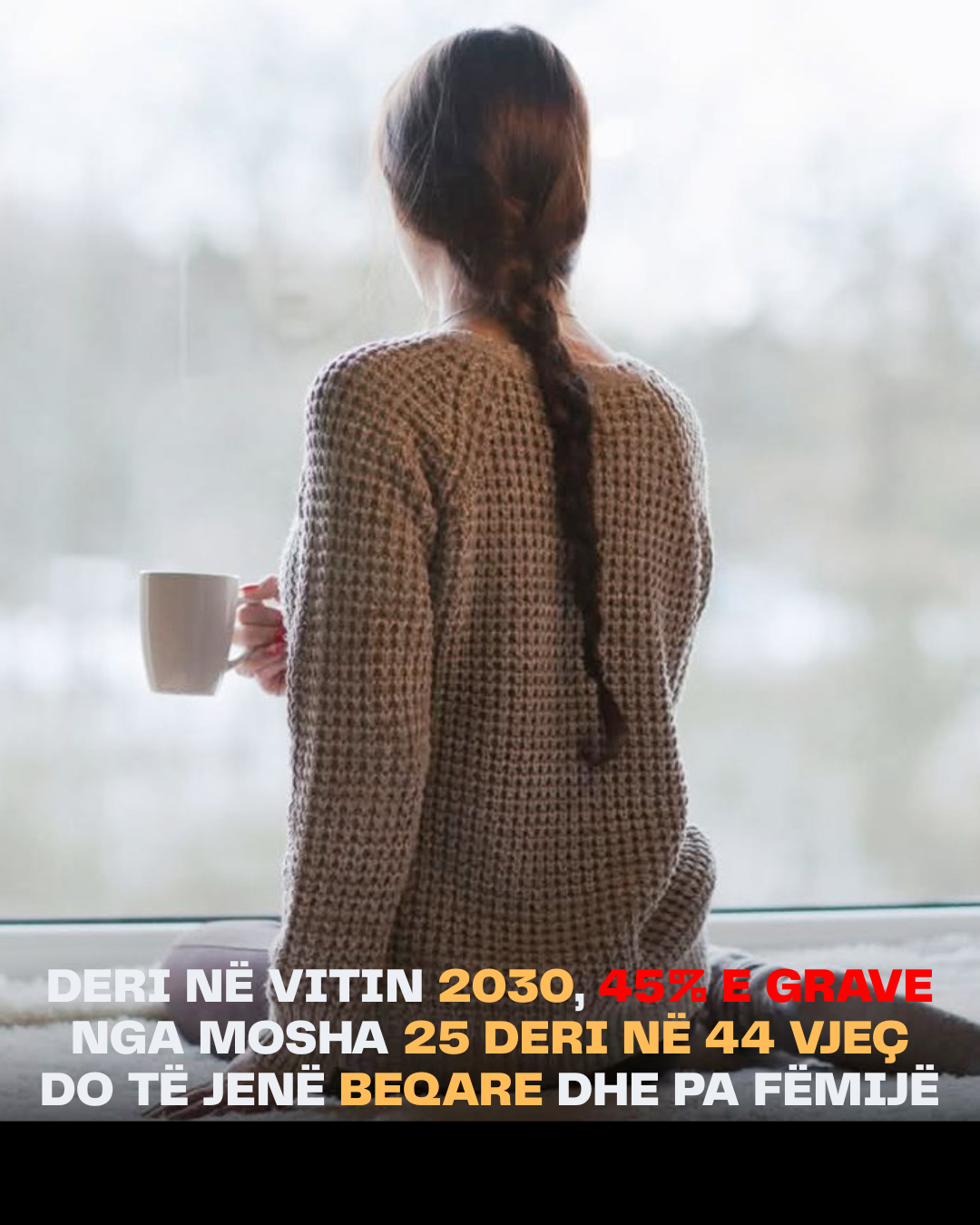 Deri në vitin 2030, 45% e femrave do jenë beqare dhe pa fëmijë