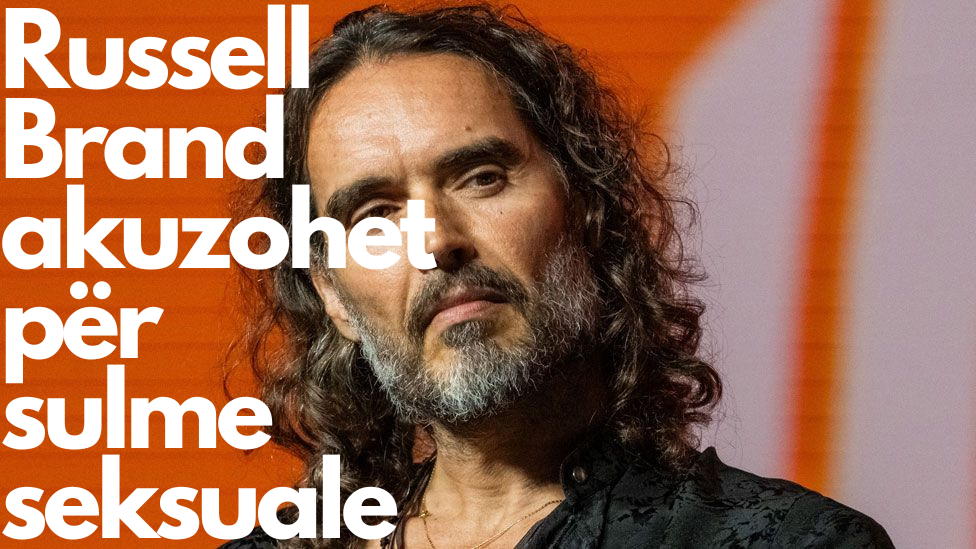 Aktori Russell Brand përballet me dy akuza shtesë për përdhunim dhe sulm seksual
