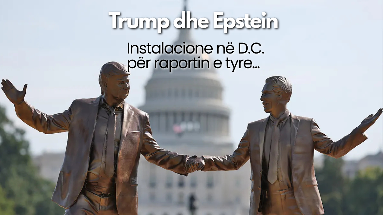 Trump dhe Epstein: Kartolina Gjigante Trondit National Mall!