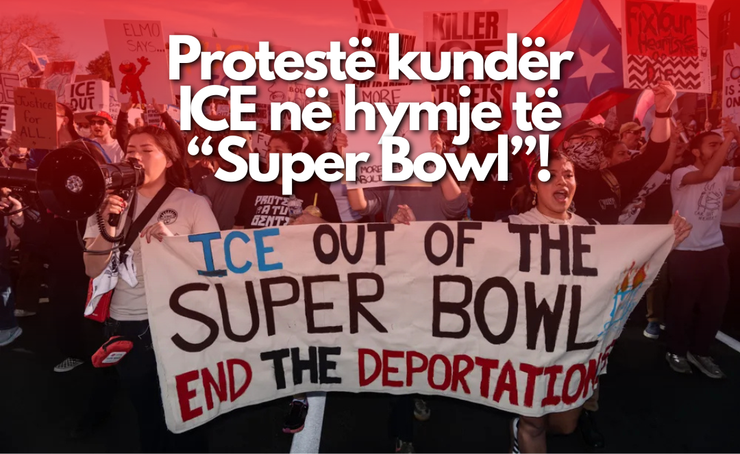 “Super Bowl” shpërthen! Protestë kundër ICE në rrugët pranë stadiumit, kaos, thirrje dhe tension!