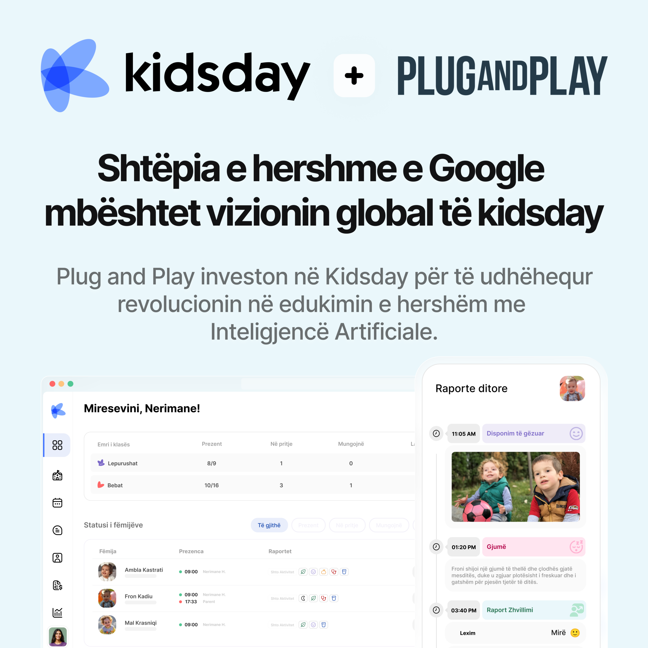 Startup-i kidsday siguron investim nga gjiganti i Silicon Valley, Plug and Play